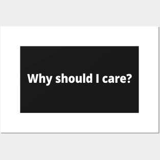 Why should I care? Posters and Art